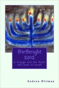Book Preview Club Interviews Andrew Blitman About His Book Birthright 2012 A Voyage Into The Heart And Soul Of Israel